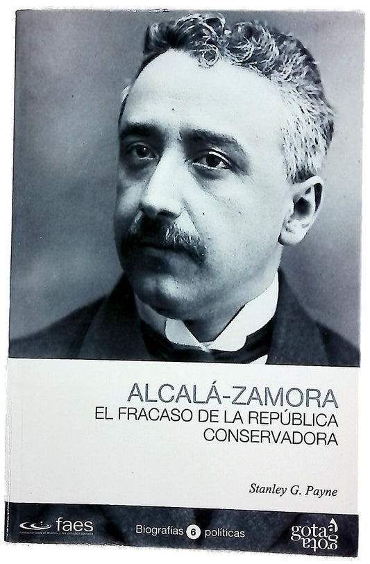 Niceto Alcalá-Zamora, el fracaso de la república conservadora