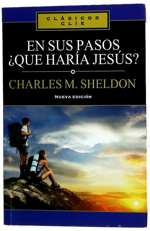 En sus pasos, ¿qué haría Jesús?