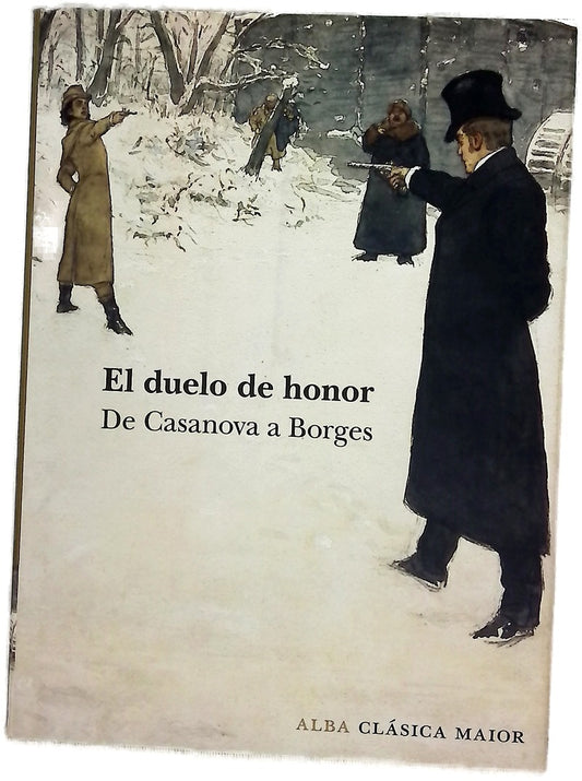 El Duelo de honor : de Casanova a Borges