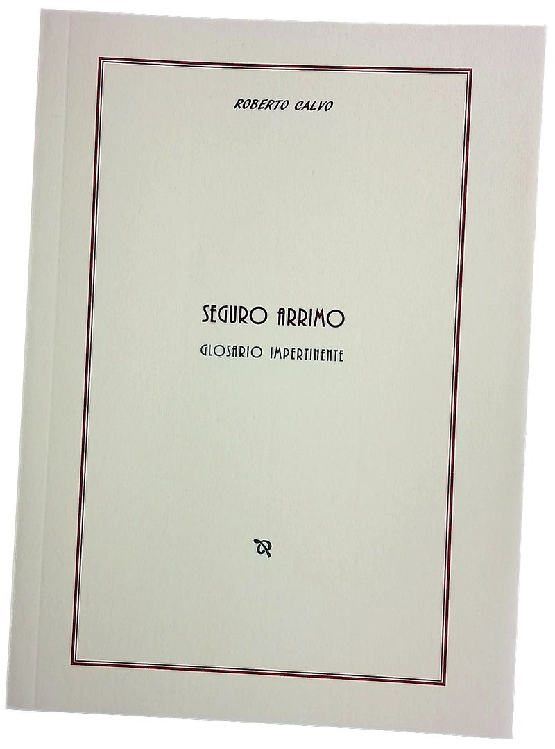 Seguro arrimo : glosario impertinente (1991-1993)