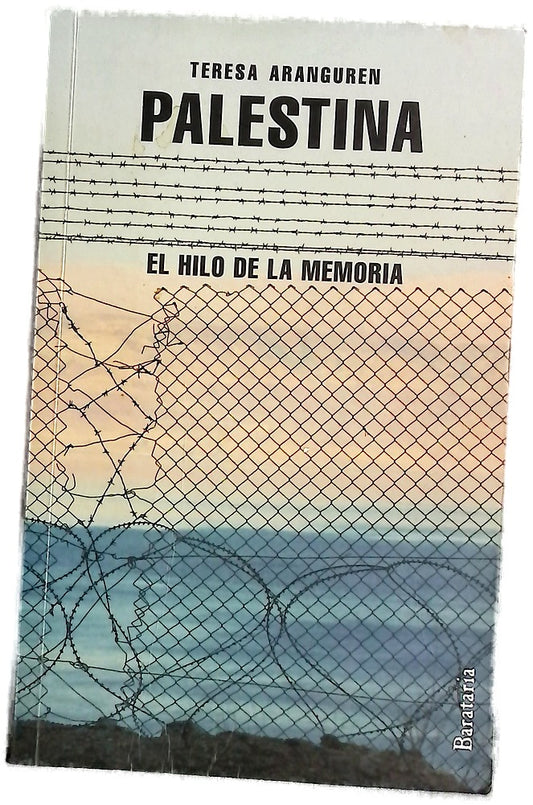 Palestina : el hilo de la memoria