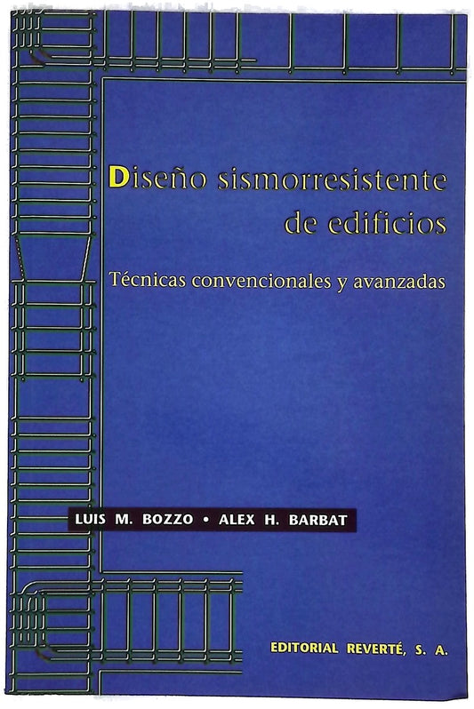Diseño sismorresistente de edificios : Técnicas convencionales y avanzadas