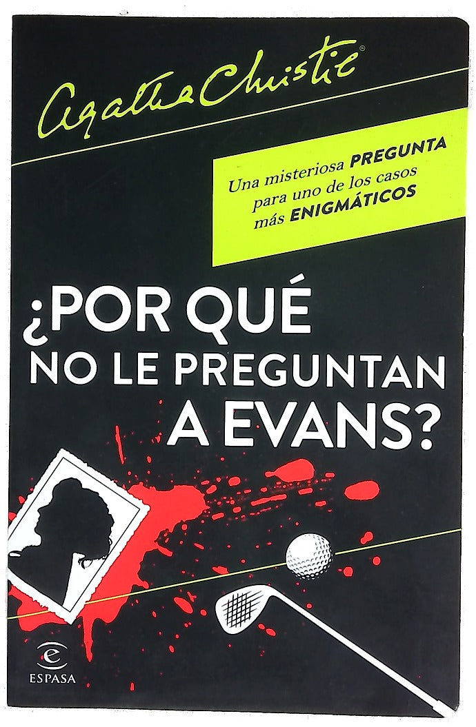 ¿Por qué no le preguntan a Evans?