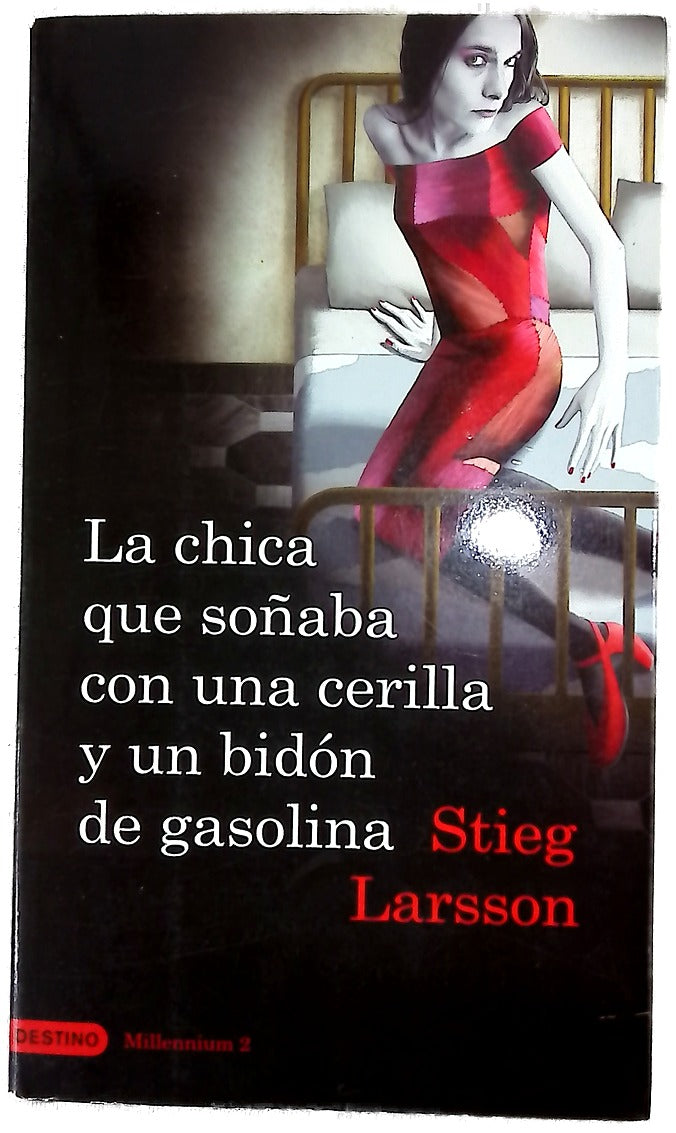 La chica que soñaba con una cerilla y un bidón de gasolina
