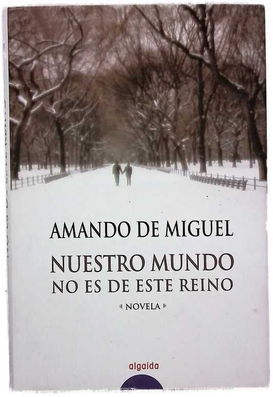 Nuestro mundo no es de este reino