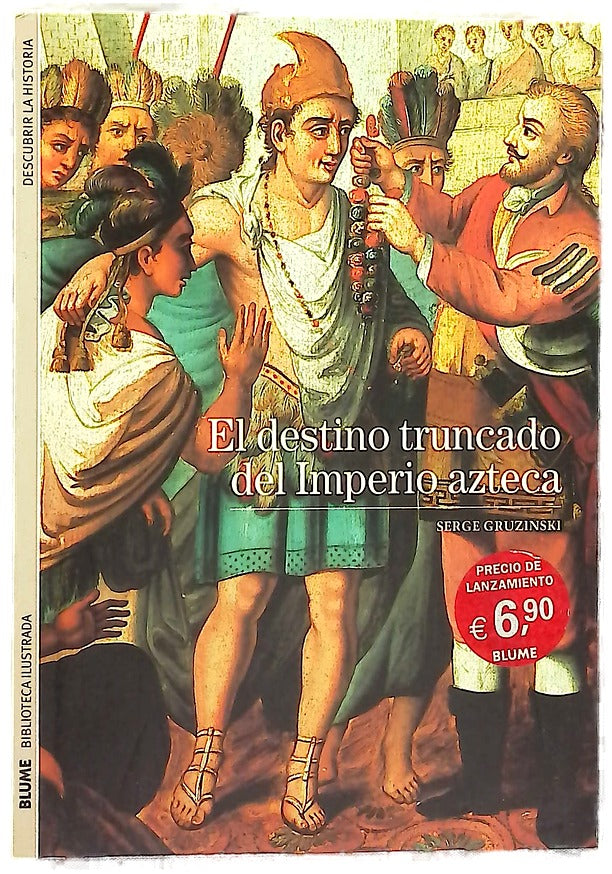 El destino truncado del Imperio Azteca