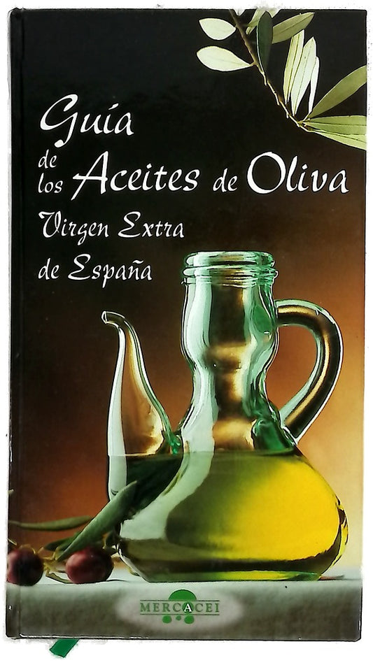Guía de los aceites de oliva virgen extra de España