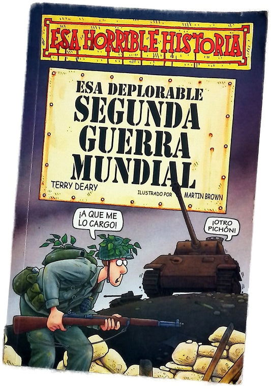 Esa deplorable segunda guerra mundial
