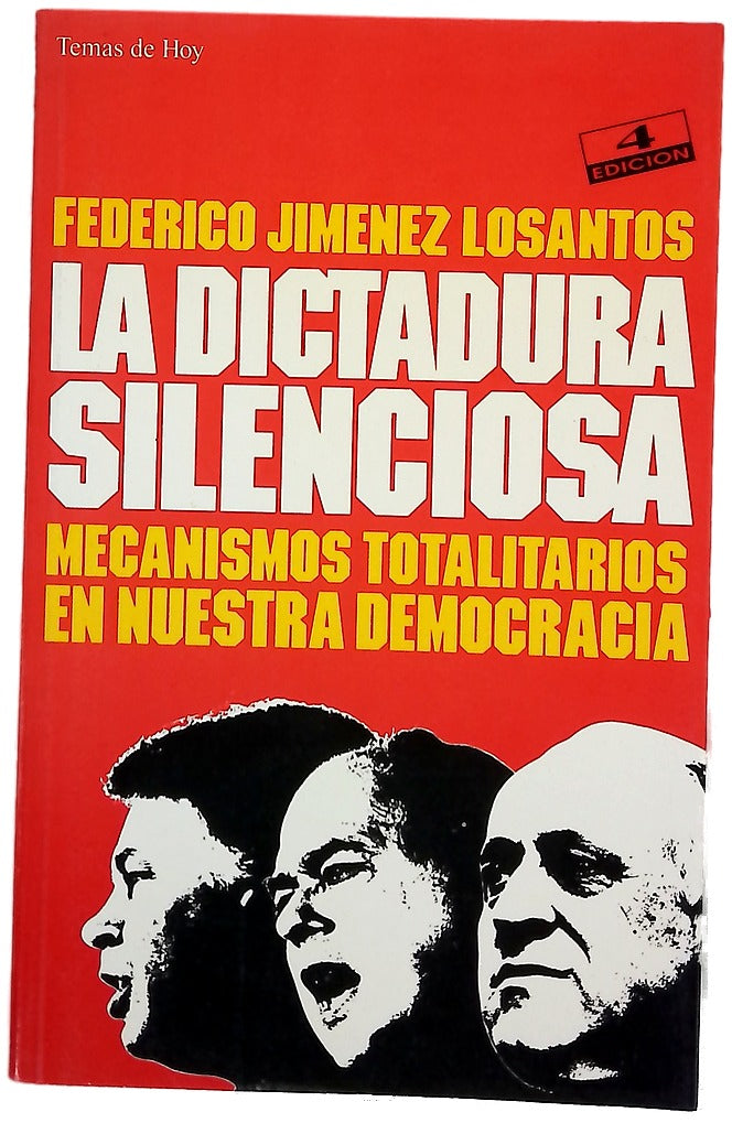 La dictadura silenciosa mecanismos totalitarios en nuestra democracia