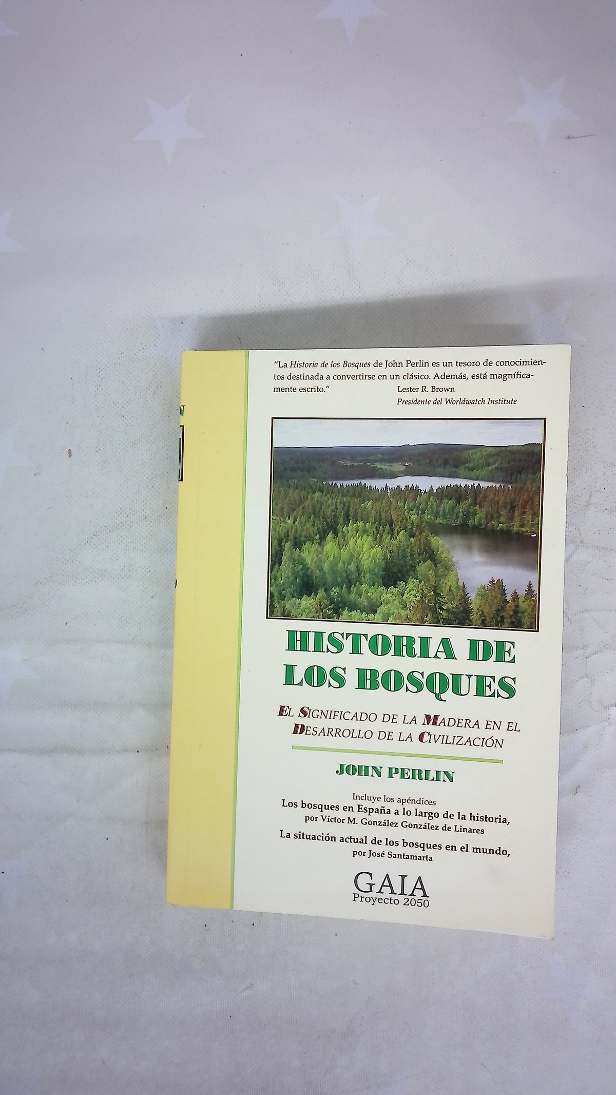 Historia de los bosques el significado de la madera en el desarrollo de la civilización