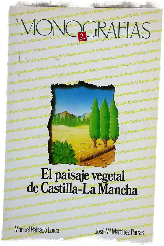 El paisaje vegetal de Castilla-La Mancha