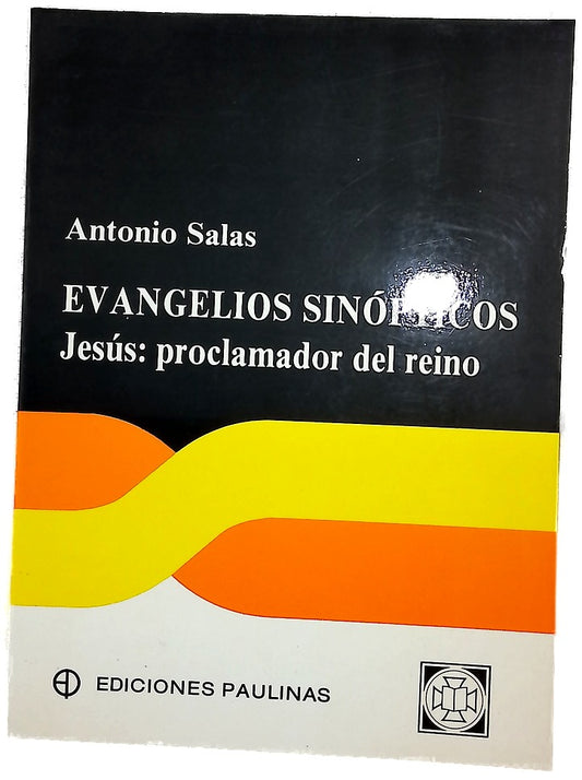 Evangelios Sinópticos Jesús : proclamador del Reino
