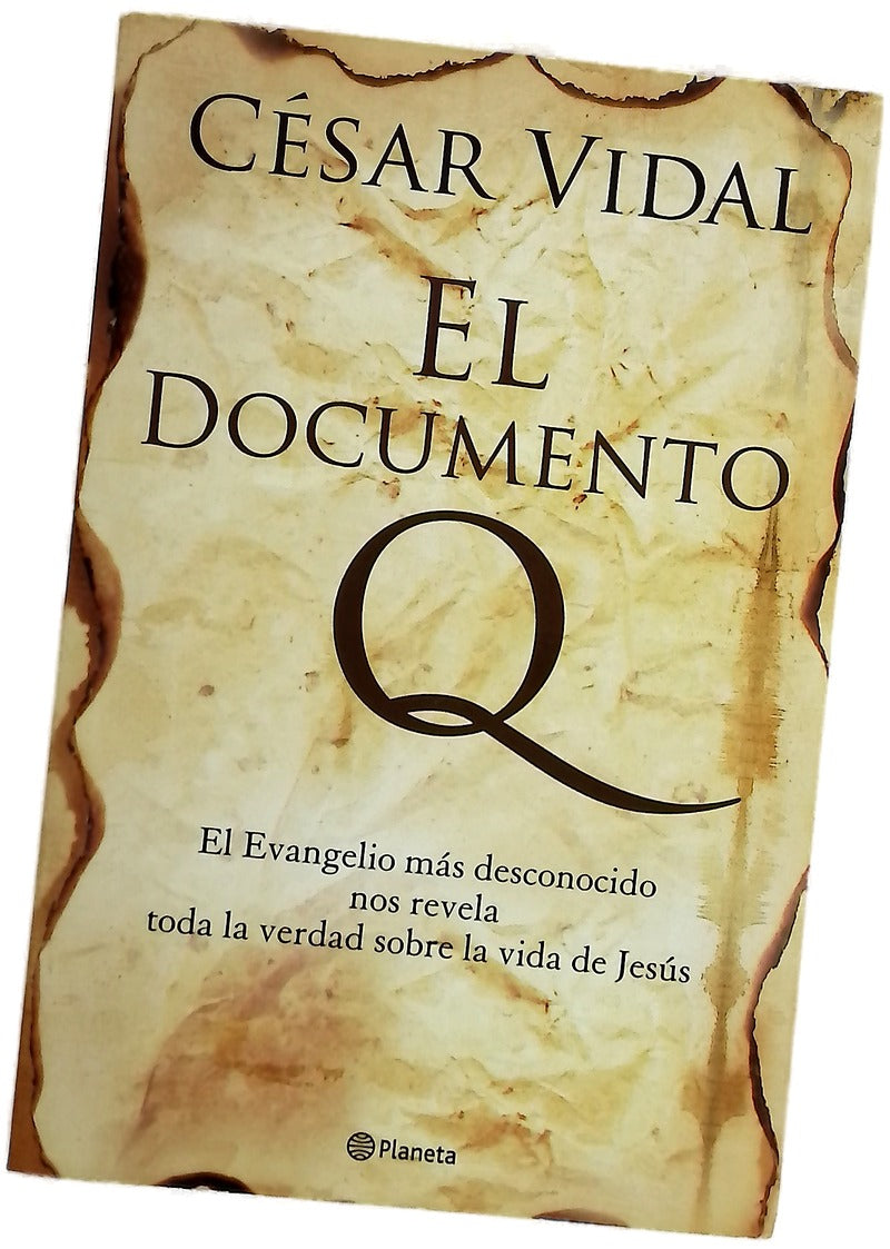 El Documento Q el Evangelio más desconocido nos revela toda la verdad sobre la vida de Jesús