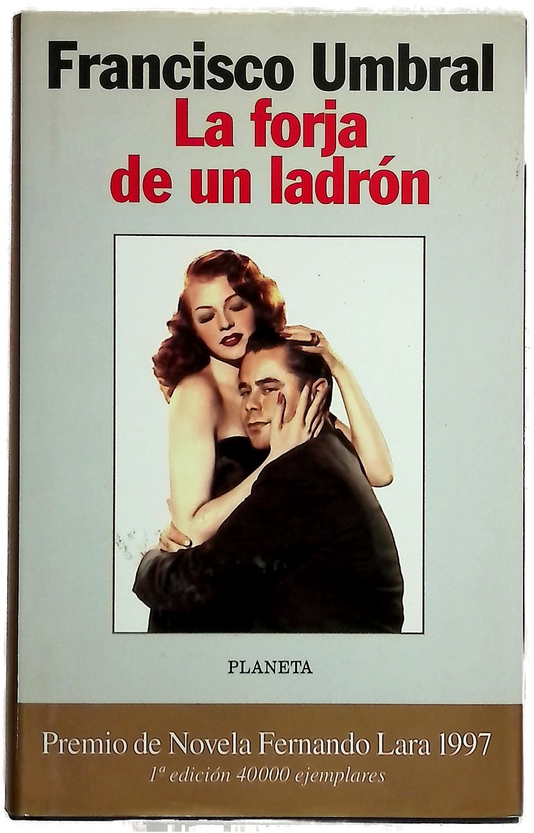 La forja de un ladrón