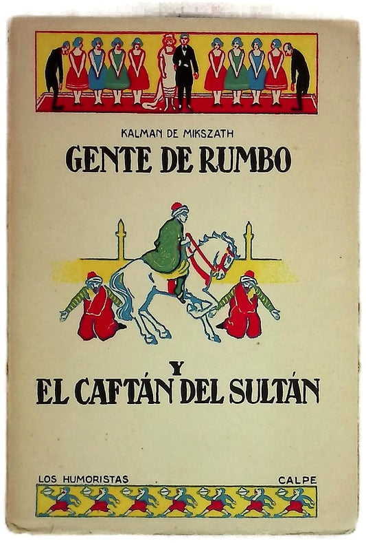 Gente de rumbo y el Caftán del Sultán