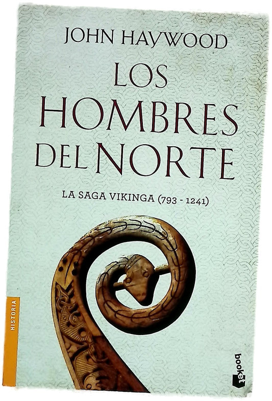 Los hombres del norte : la saga vikinga, 793-1241