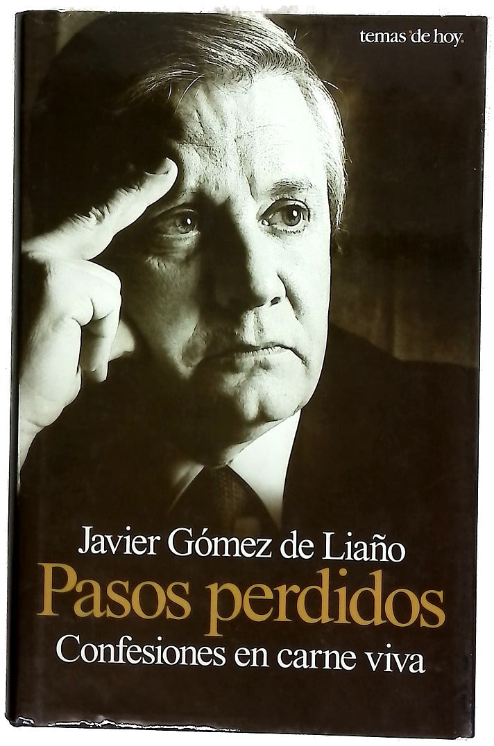 Pasos perdidos confesiones en carne viva