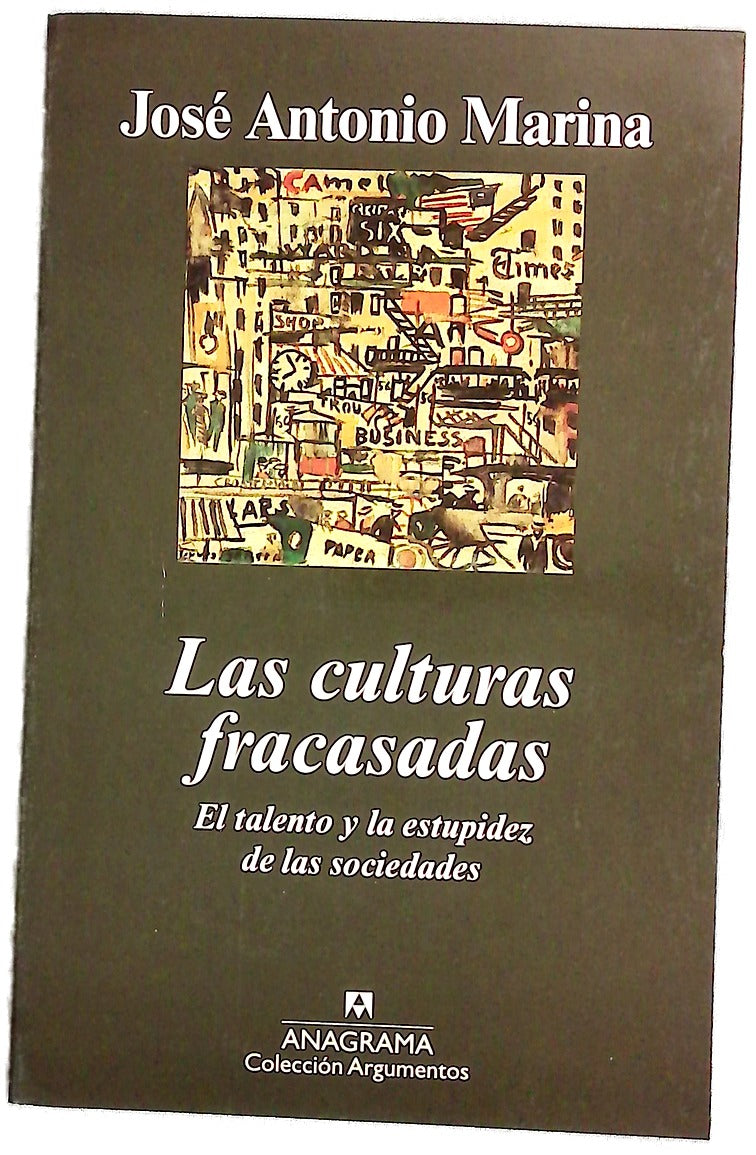 Las culturas fracasadas el talento y la estupidez de la sociedad