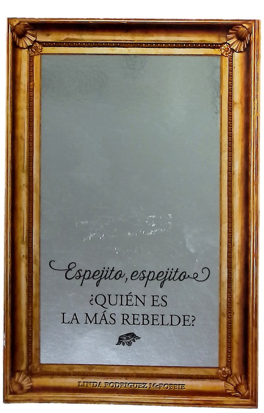 Espejito, espejito ¿quién es la más rebelde?