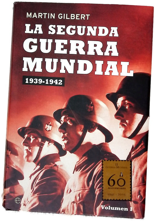 LA SEGUNDA GUERRA MUNDIAL 1939-1942 VOL. I