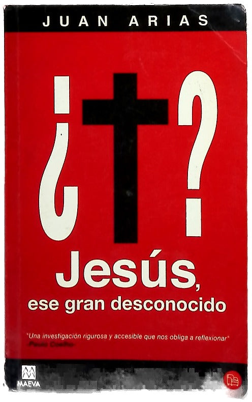 Jesús, ese gran desconocido