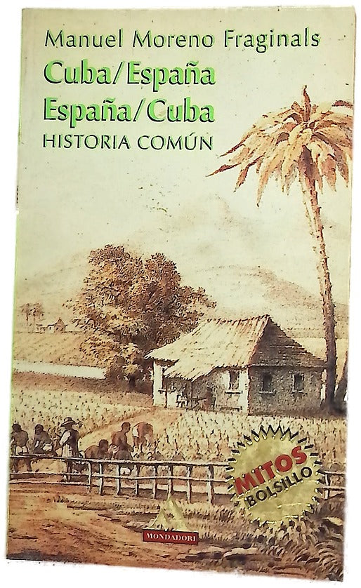 Cuba/España, España/Cuba historia común