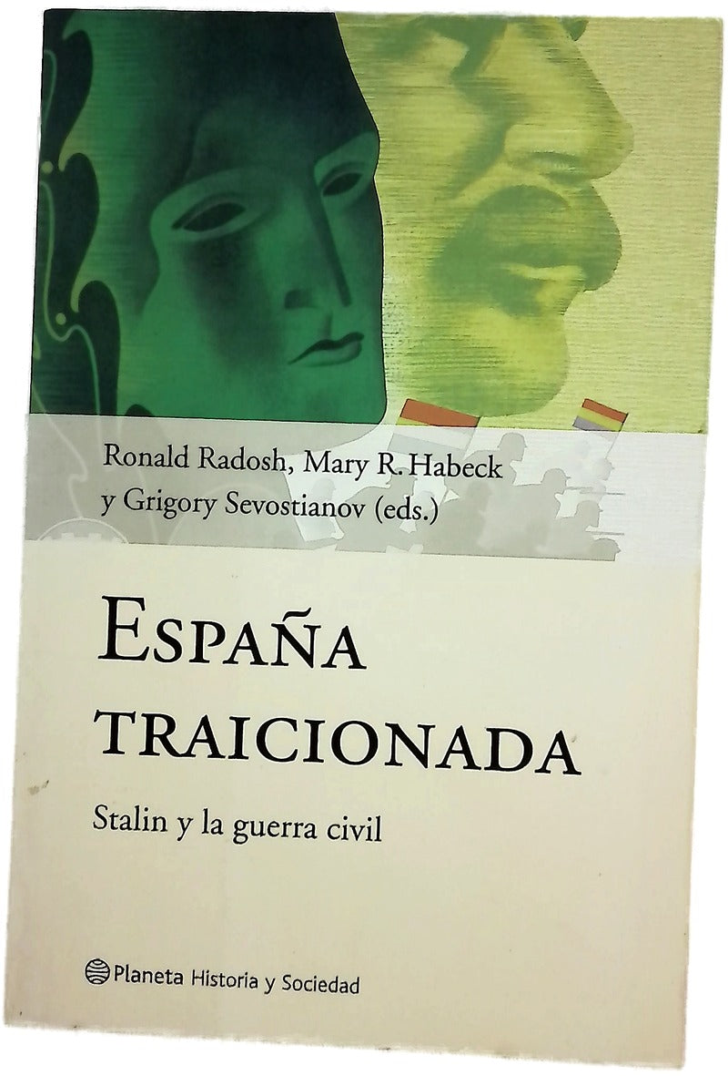 España traicionada Stalin y la guerra civil