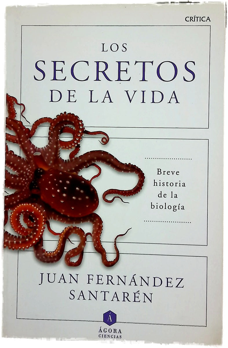 Los secretos de la vida : breve historia de la biología