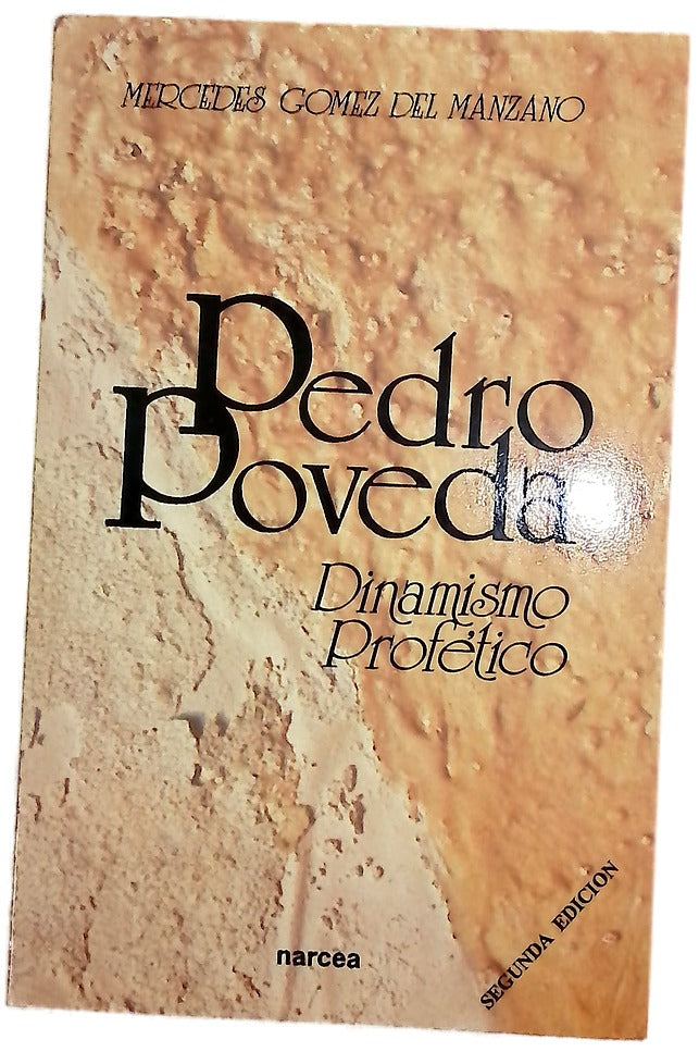 Pedro Poveda dinamismo profético