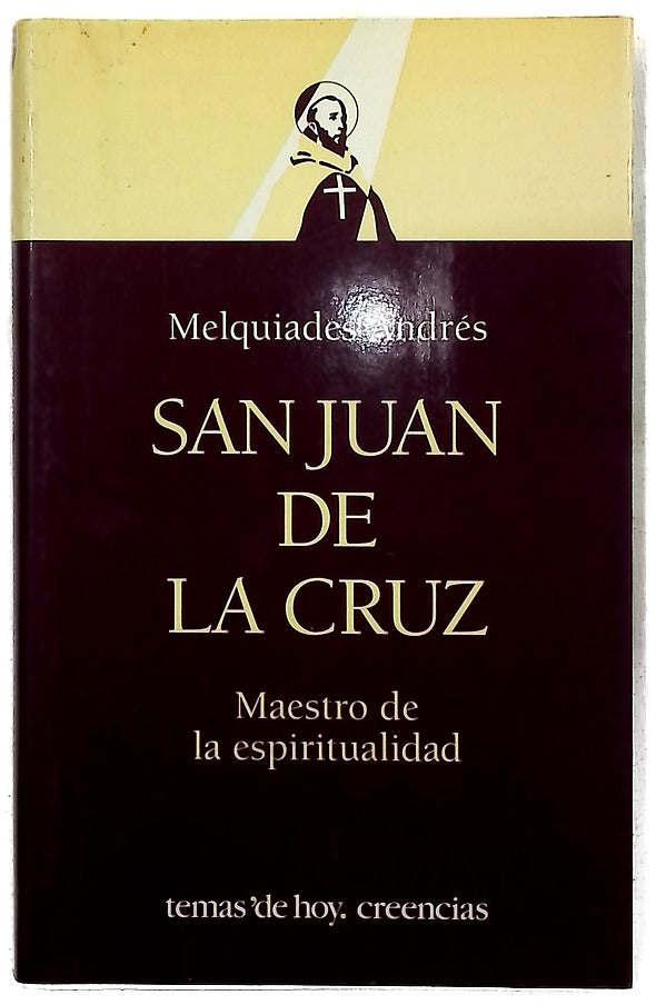 San Juan de la Cruz maestro de la espiritualidad