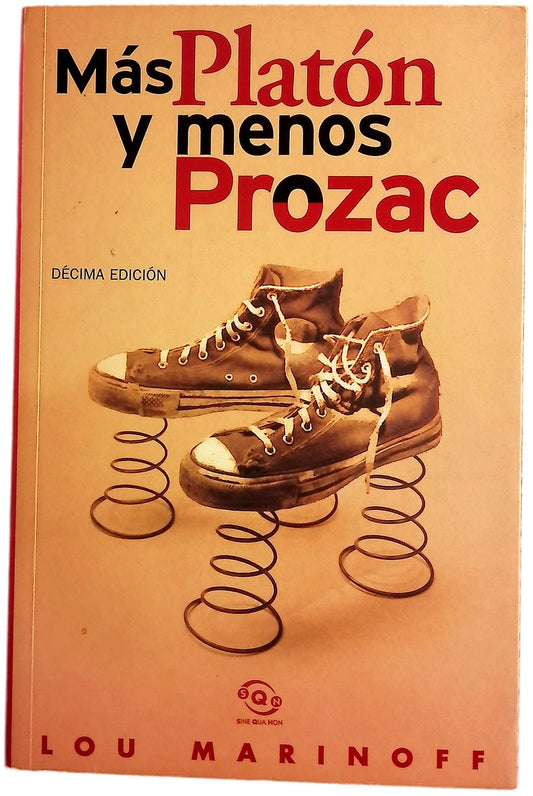 Más Platón y menos Prozac filosofía para la vida cotidiana