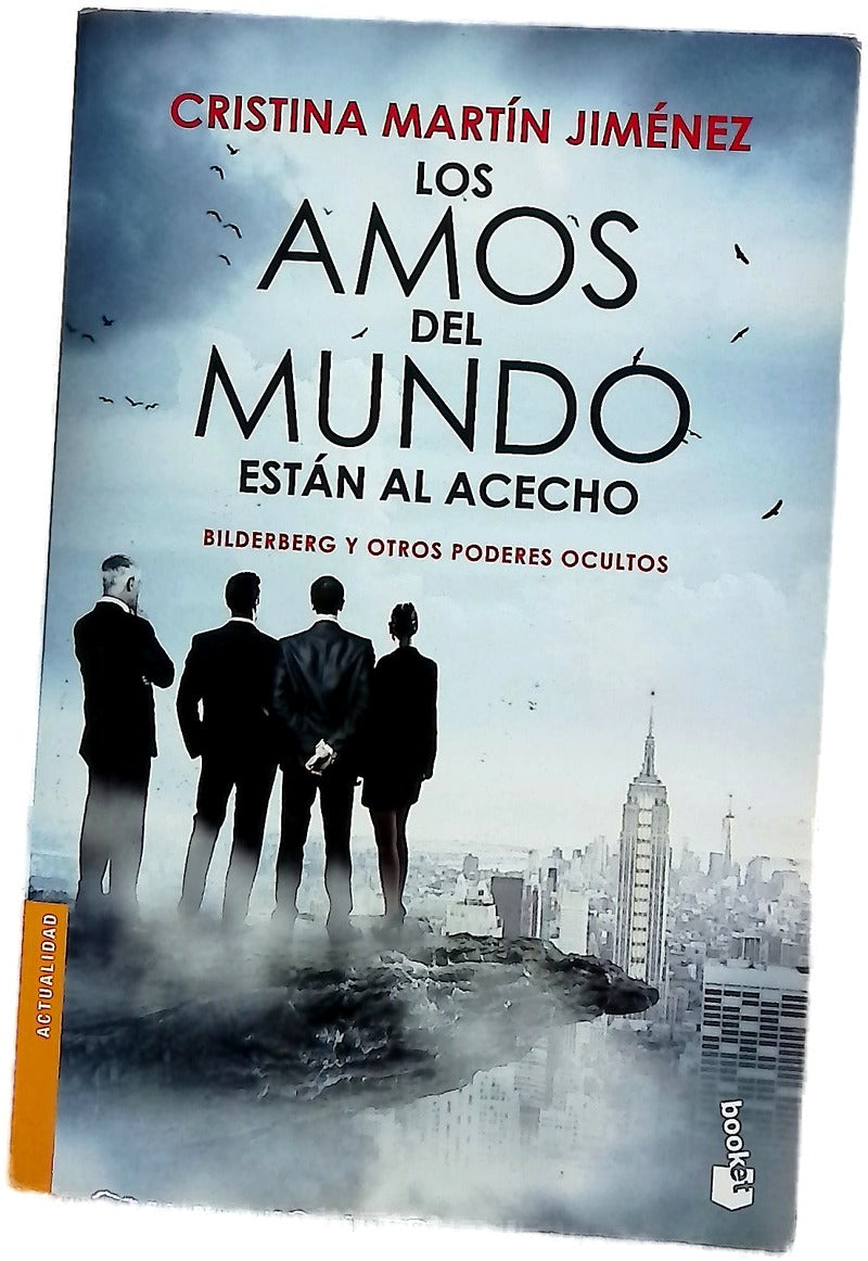 Los amos del mundo están al acecho