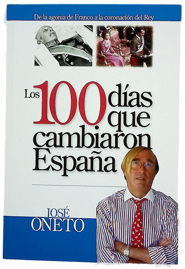 Los 100 días que cambiaron España