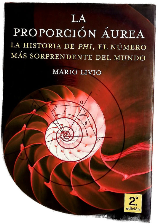 La proporción áurea la historia de "phi", el número más enigmático del mundo