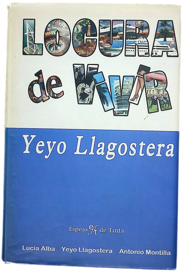 Locura de vivir Yeyo Llagostera