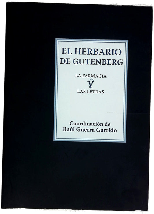 El herbario de Gutenberg : la farmacia y las letras