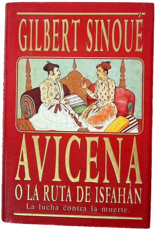 Avicena o La ruta de Isfahán