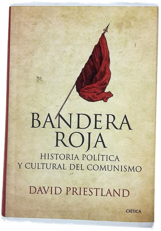 Bandera roja historia política y cultural del comunismo