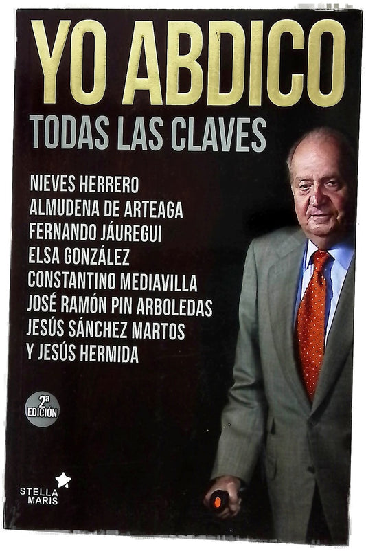 Yo abdico : todas las claves