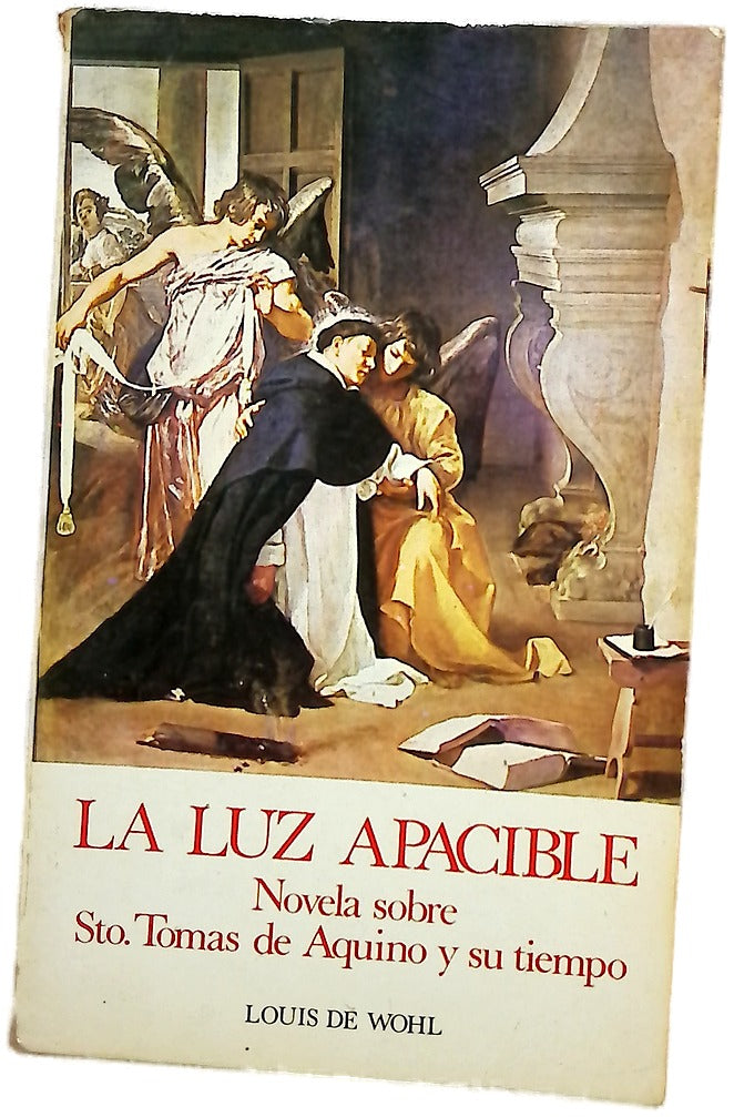 La luz apacible novela sobre Santo Tomás de Aquino y su tiempo