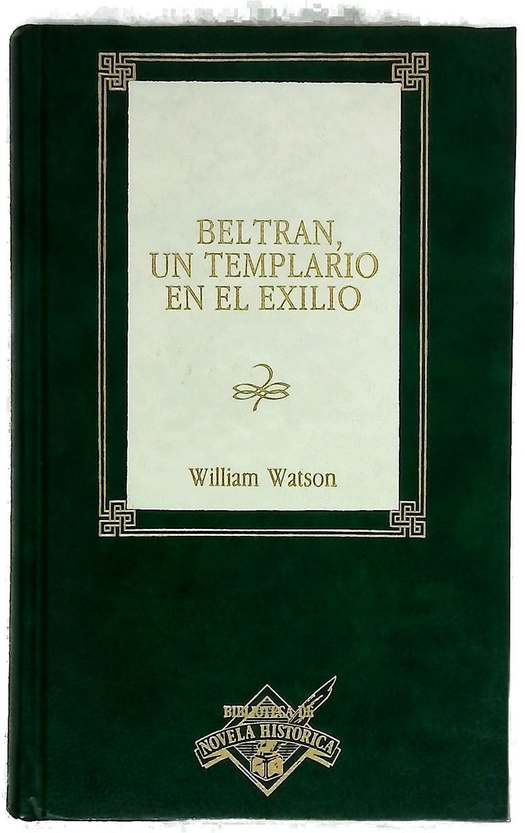 Beltrán, un templario en el exilio