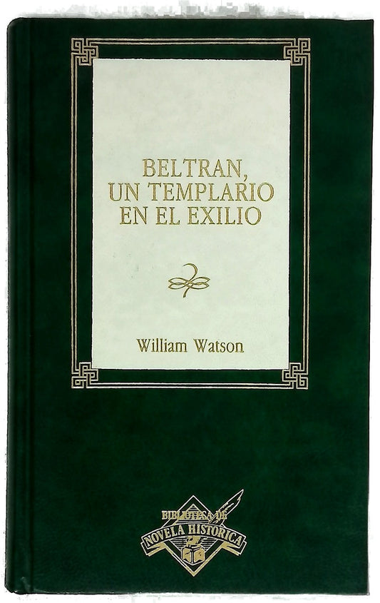 Beltrán, un templario en el exilio