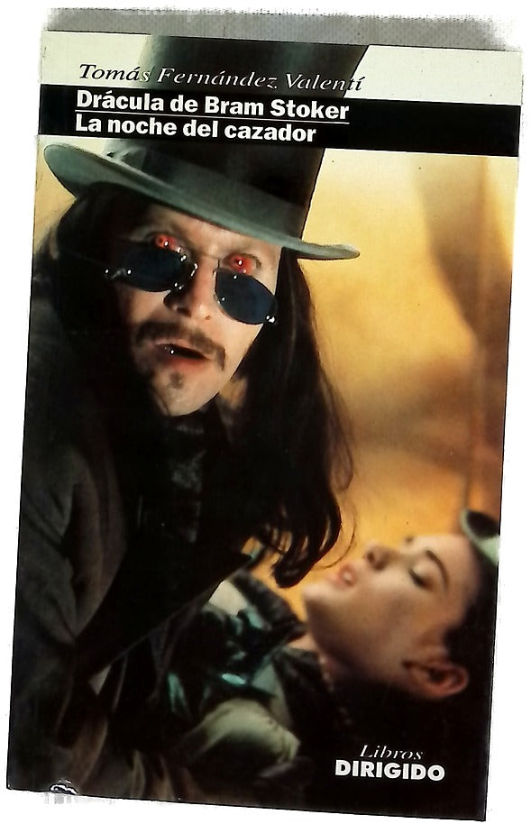 Drácula de Bram Stoker ; La noche del cazador