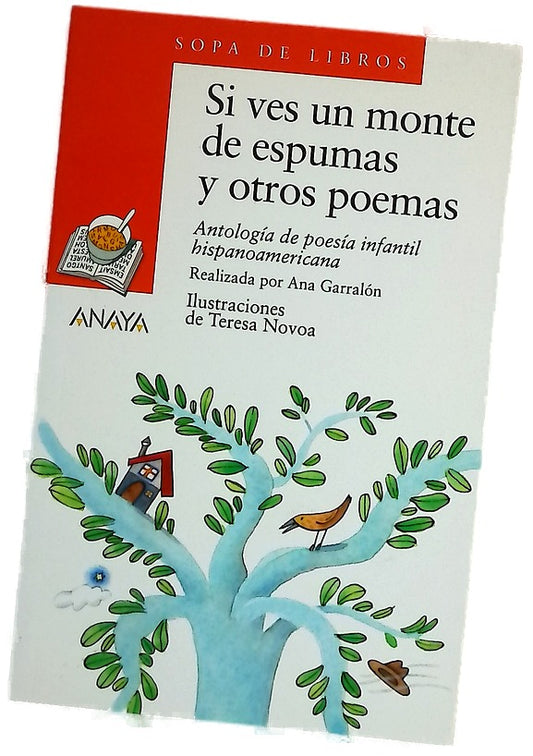 Si ves un monte de espumas y otros poemas antología de poesía infantil hispanoamericana