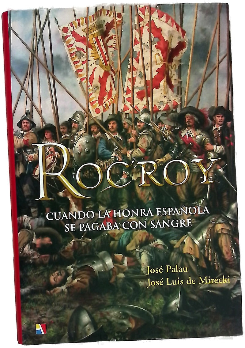 Rocroy : cuando la honra española se pagaba con sangre