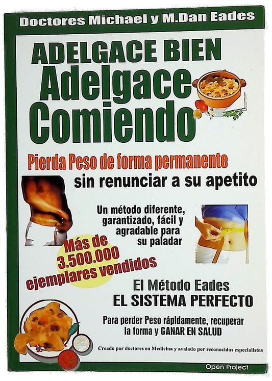 Adelgace bien, adelgace comiendo /