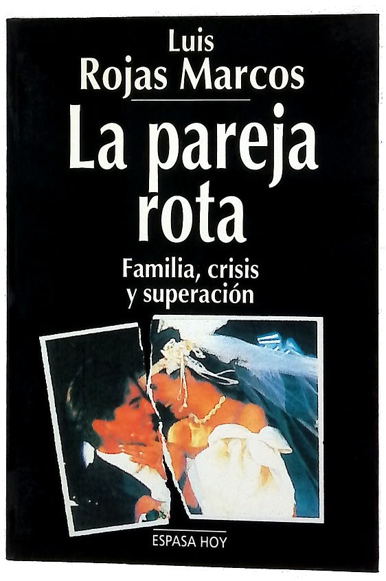 La pareja rota familia, crisis y superación