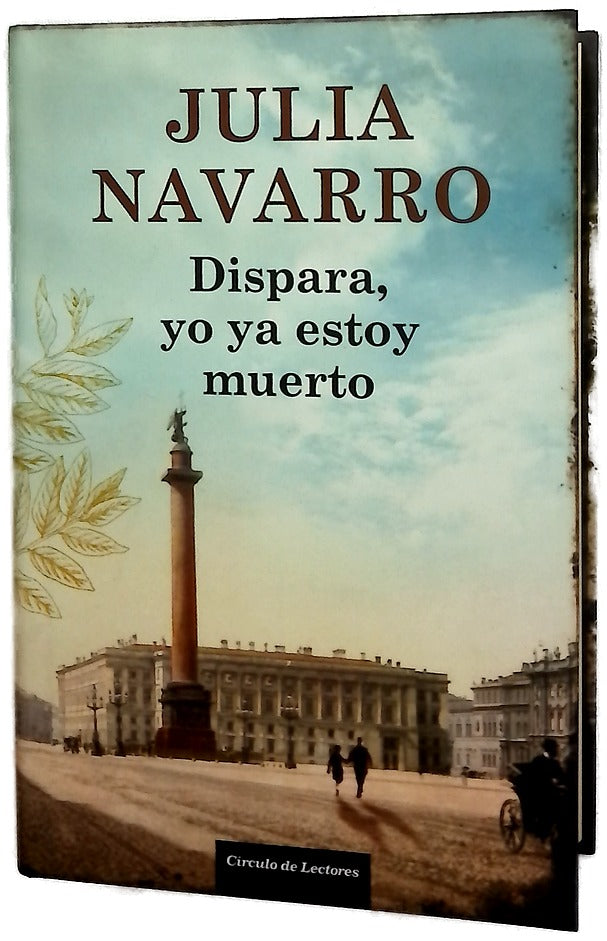 Dispara, yo ya estoy muerto