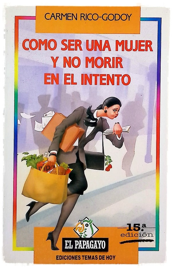 Cómo ser una mujer y no morir en el intento