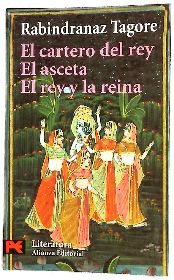 El cartero del rey El asceta ; El rey y la reina